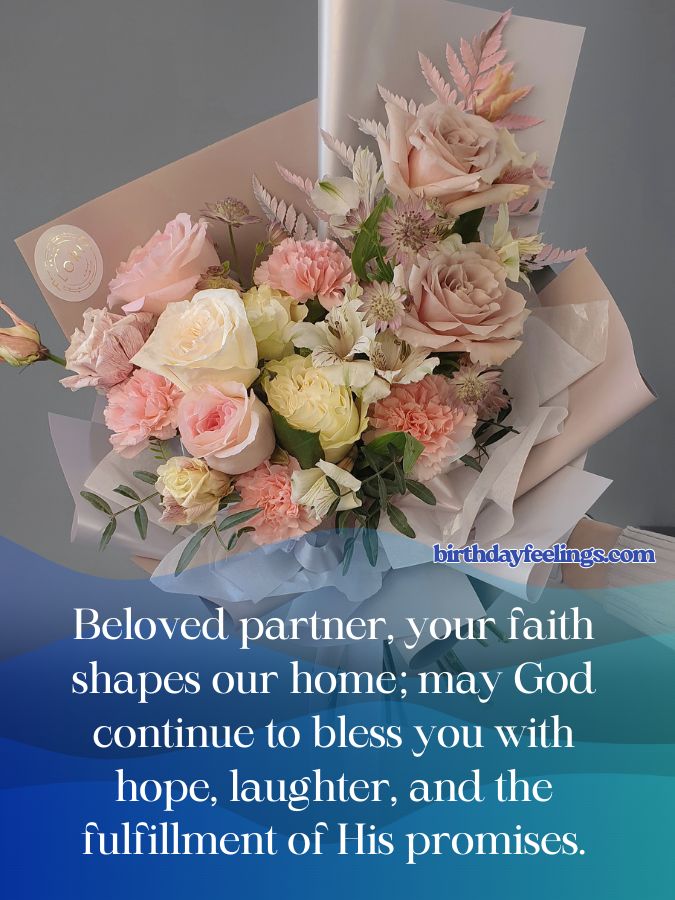 Religious Birthday Messages for Special Relationships Religious Birthday Wishes Religious Birthday Messages for Special Relationships (Spouse, Partner, Mentor, Pastor)