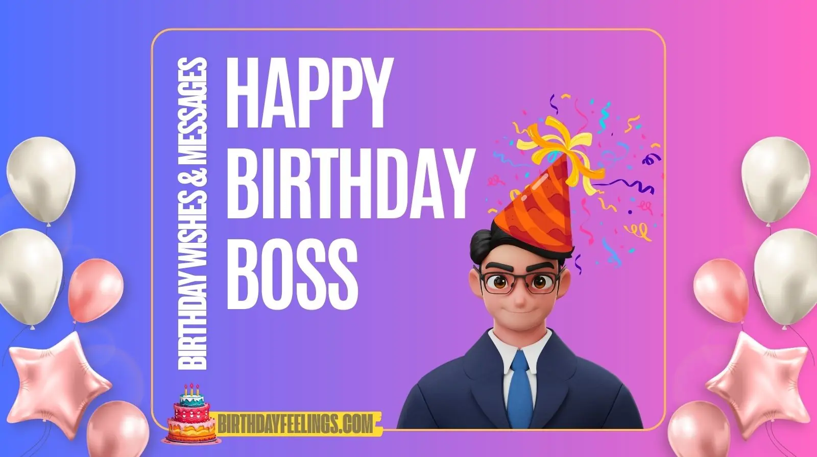 Boss Birthday Wishes & Messages | 60+ Professional, Funny & Heartfelt Ideas