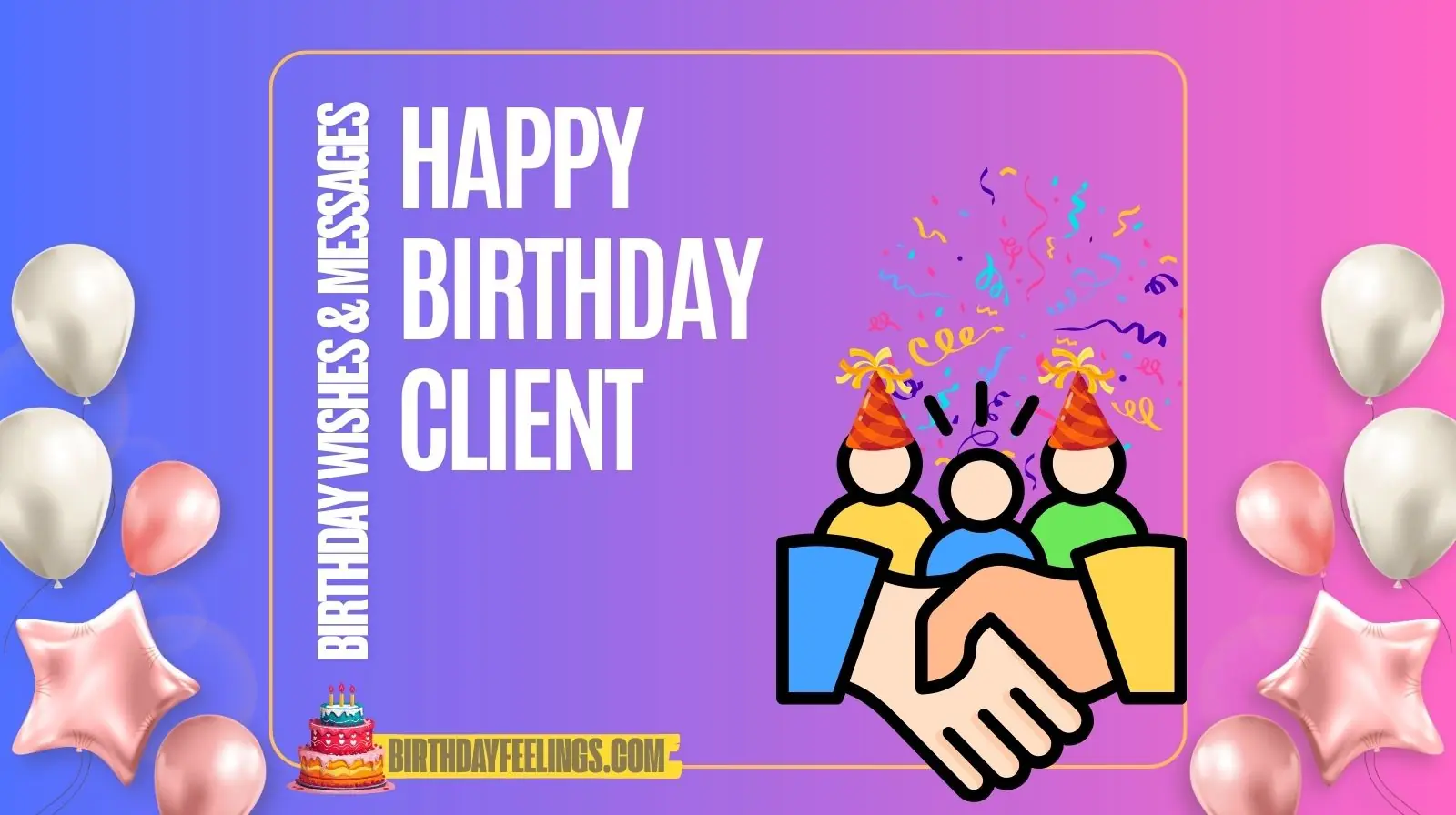 Professional and Heartfelt Client Birthday Wishes and Messages