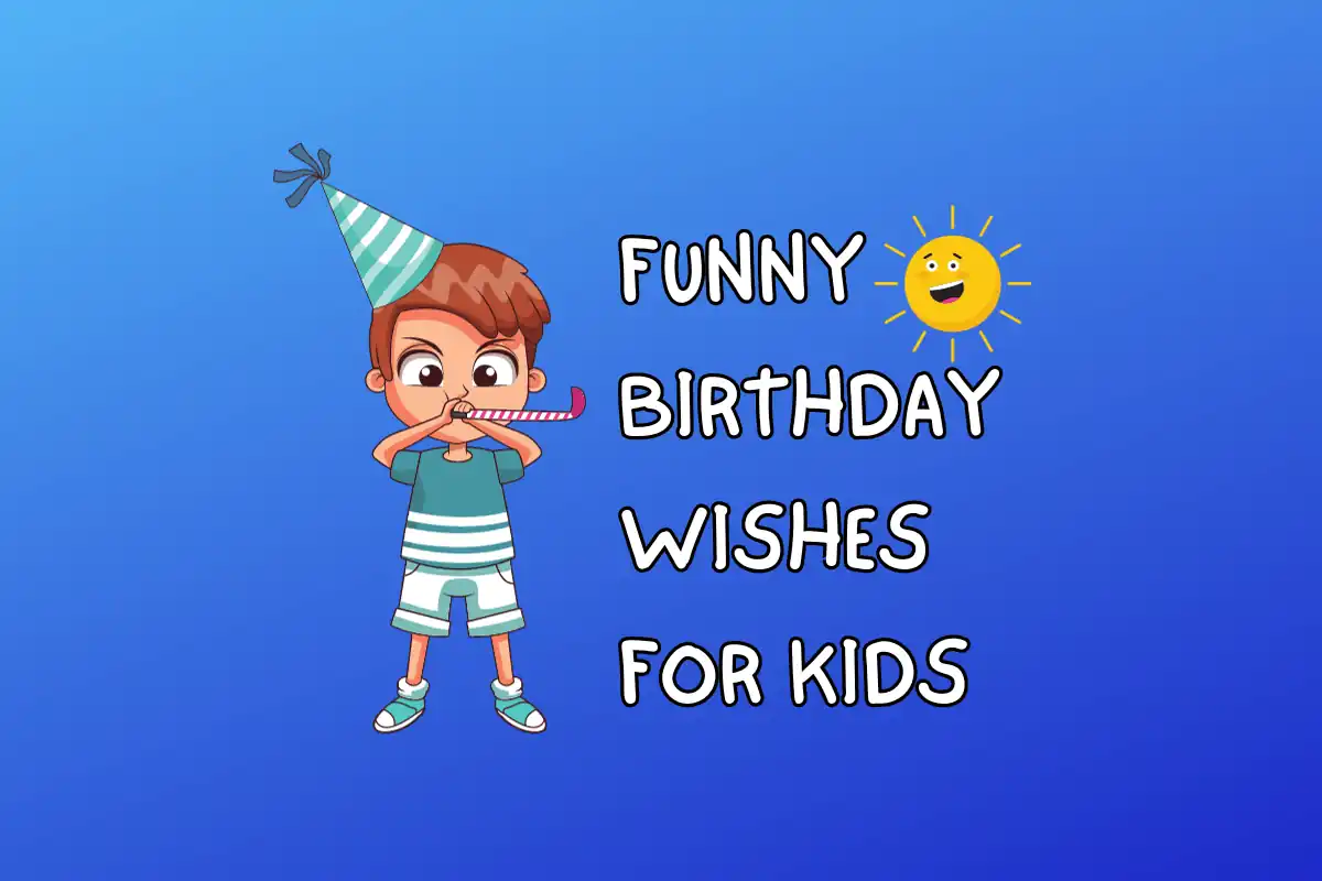 Funny Birthday Wishes for Kids